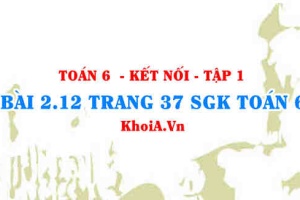 Bài 2.12 trang 37 SGK Toán 6 tập 1 Kết nối tri thức